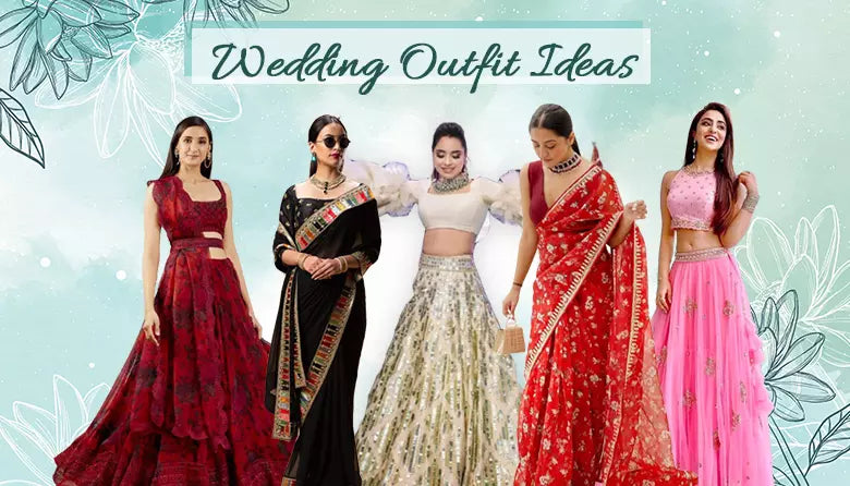 Trendy Indian Wedding Outfits for Women – Indian Rani